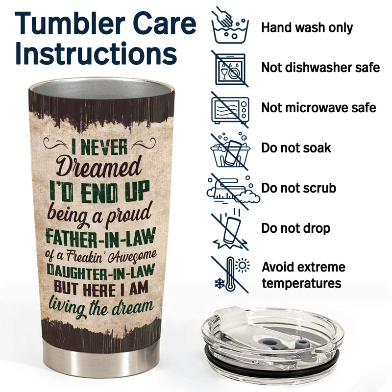 Dream Breaking Awesome - Gift For Father And Mother In Law - Personalized Custom Tumbler