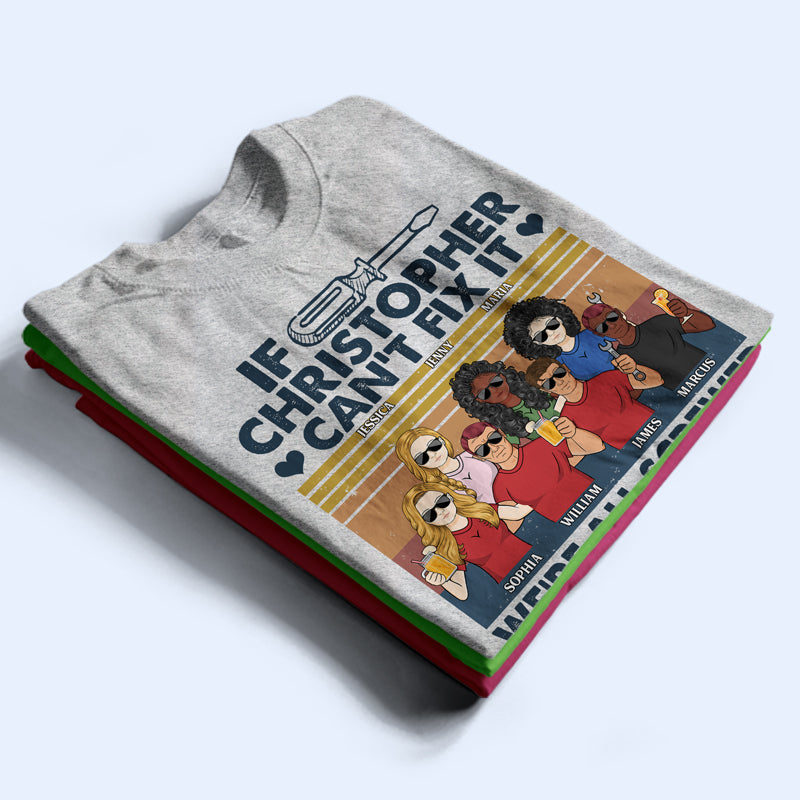 If Can't Fix We're All Screwed - Gift For Dad, Father - Personalized Custom T Shirt