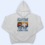 This Is What An Awesome Gift For Father, Grandpa, Uncle - Personalized Custom T Shirt