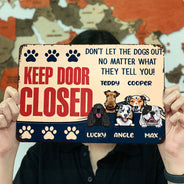 Don't Let The Dogs Out - Gift For Dog Lovers - Personalized Custom Classic Metal Signs