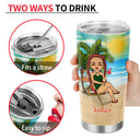 The Sun The Sand And A Drink In My Hand Beach Girl - Personalized Custom Tumbler