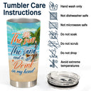 The Sun The Sand And A Drink In My Hand Beach Girl - Personalized Custom Tumbler