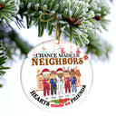 Le hasard a fait de nous des voisins - Cadeau de Noël pour les voisins - Ornement en céramique rond personnalisé