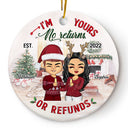 I'm Yours No Returns - Christmas Couple Gift - Personalized Custom Circle Ceramic Ornament