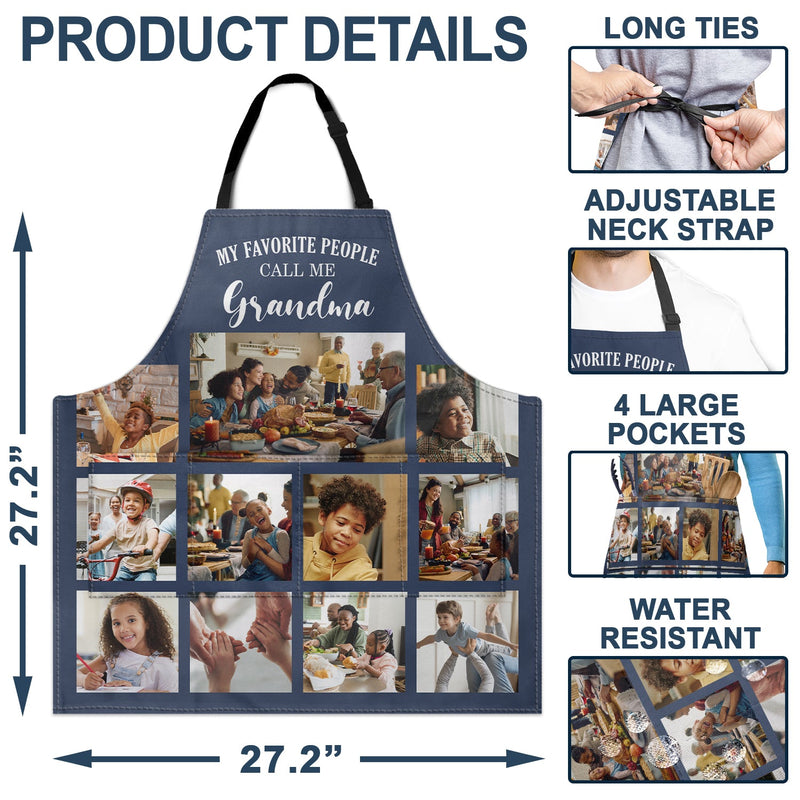 Custom Photo My Favorite People Call Me - Gift For Mother, Grandma - Personalized Apron