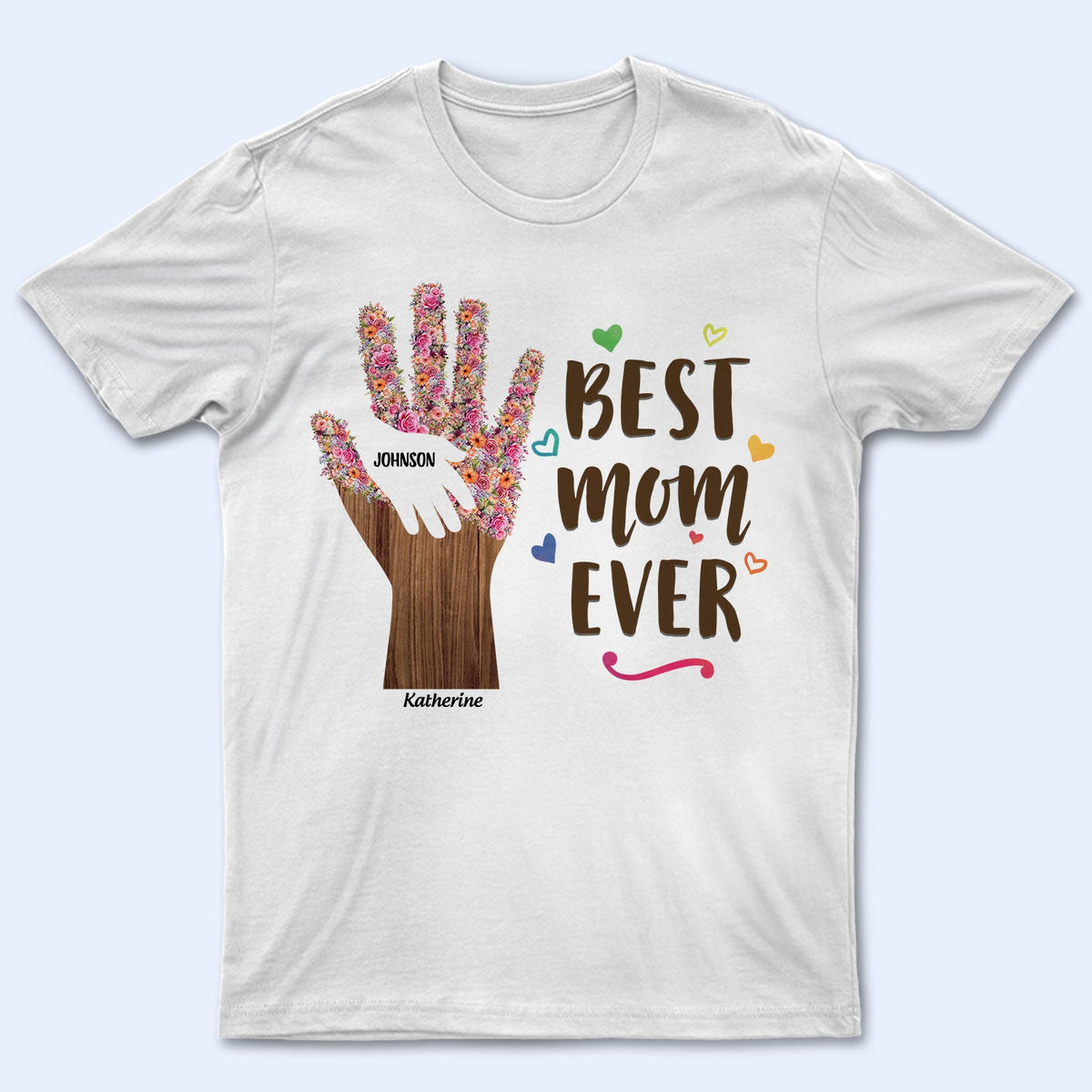 Best Mom Ever Gift For Mom, Mother Personalized T Shirt Wander