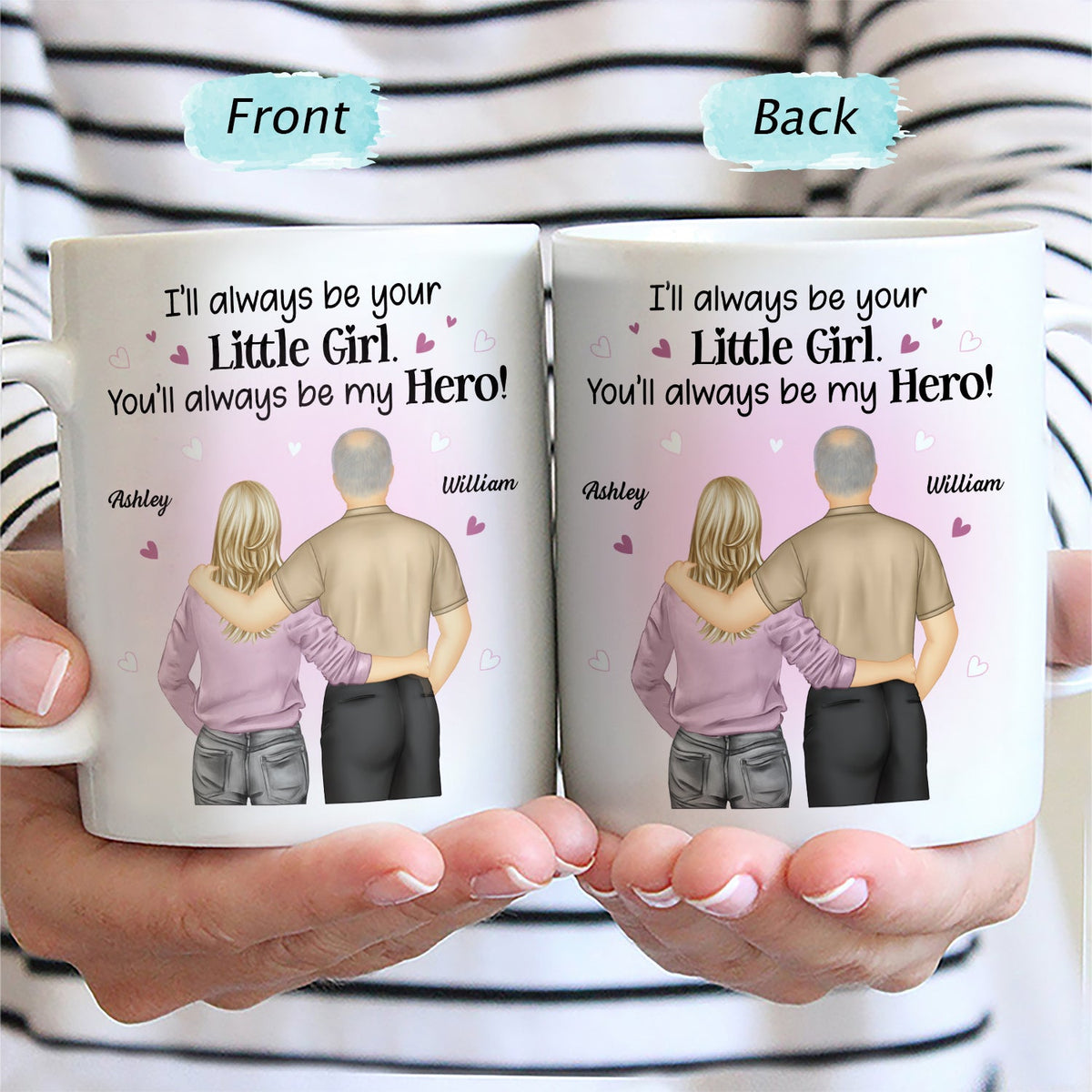 I'll Always Be Your Little Girl Hero - Gift For Father Daughter - Personalized Mug