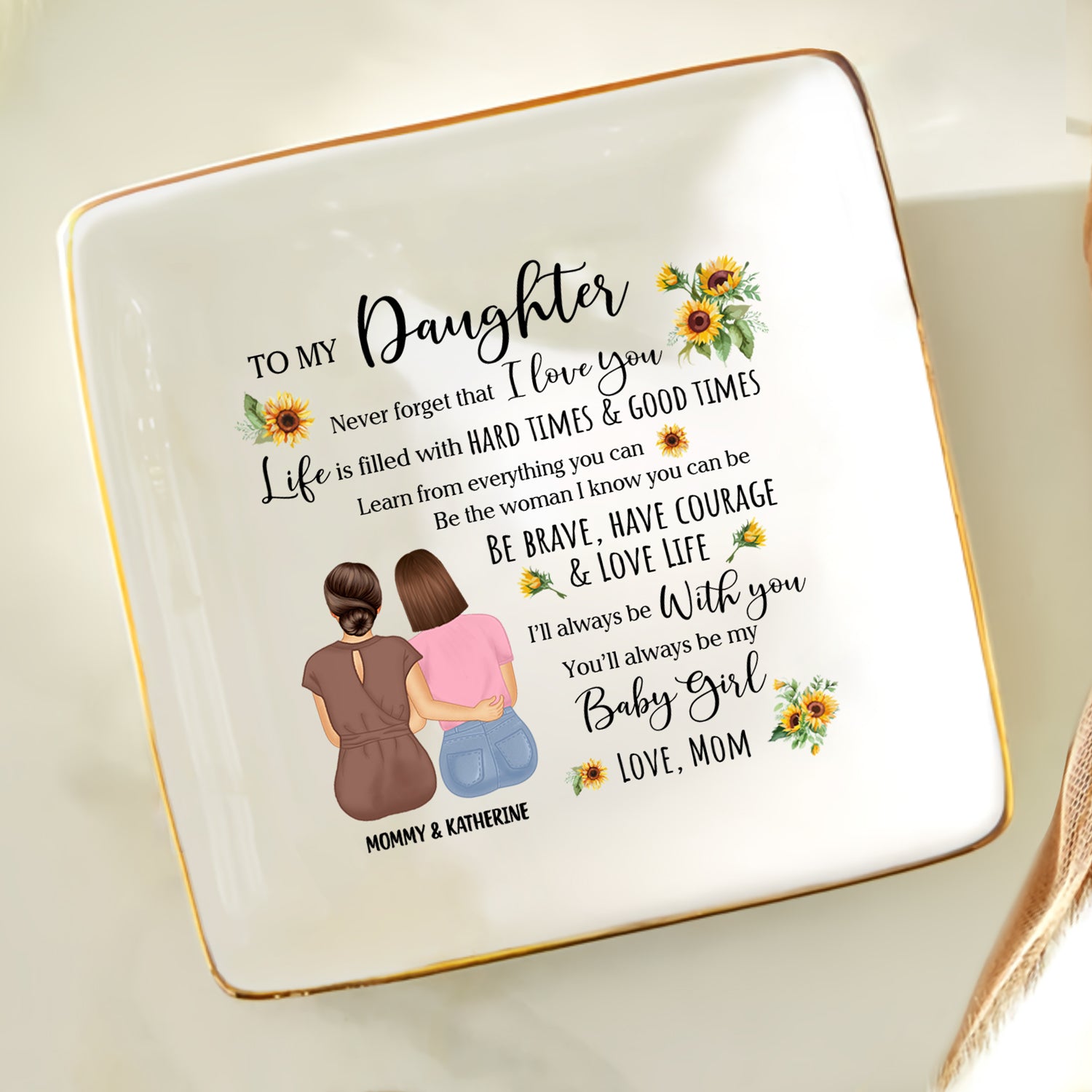Be Brave Have Courage And Love Life - Birthday, Loving Gift For Daughter - Personalized Ring Dish