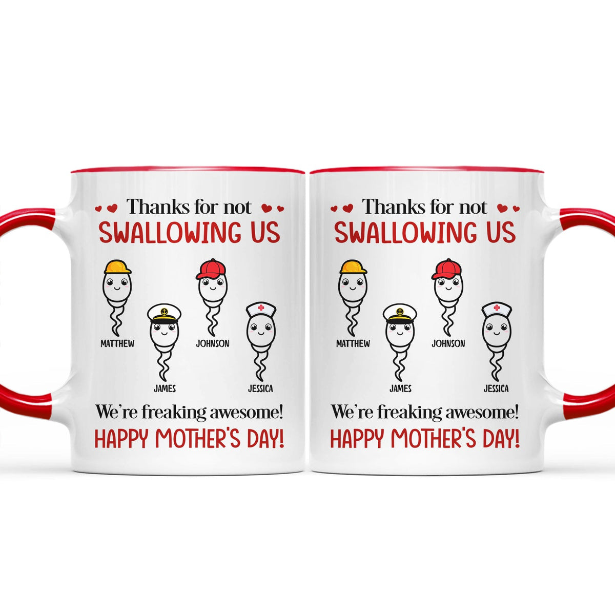 Thanks For Not Swallowing Us Simple Sperm - Funny Gift For Mother - Personalized Accent Mug