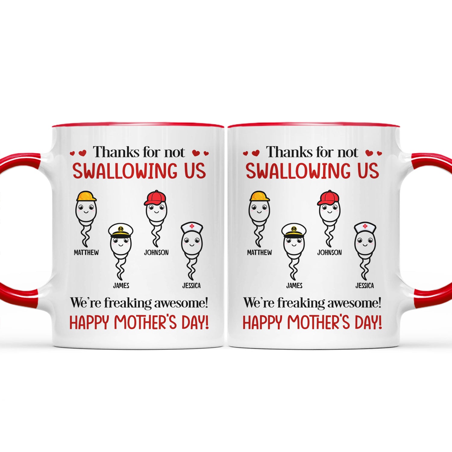 Thanks For Not Swallowing Us Simple Sperm - Funny Gift For Mother - Personalized Accent Mug