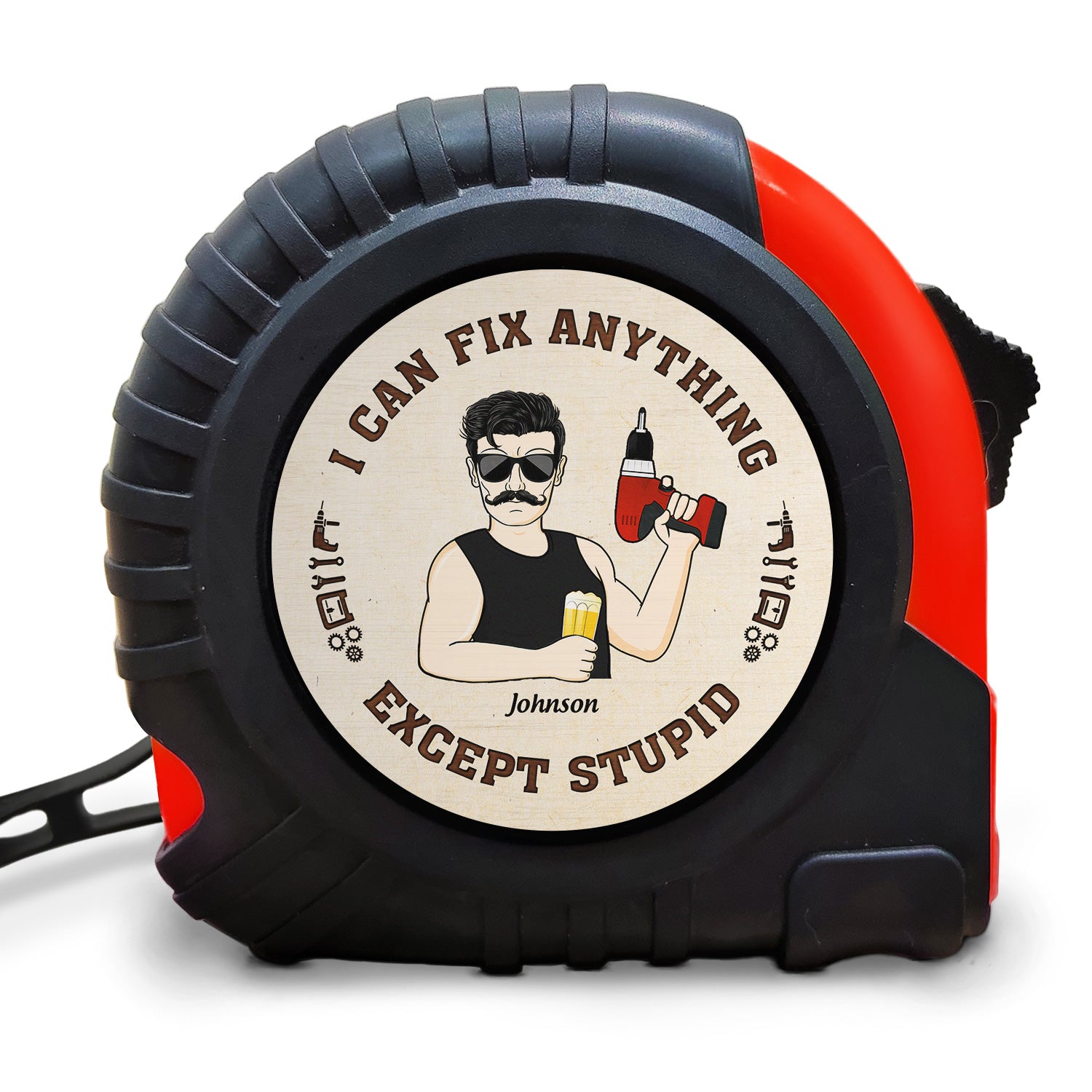 I Can Fix Anything Except Stupid - Gift For Men, Dad, Father, Grandfather, Grandpa, Husband - Personalized Tape Measure