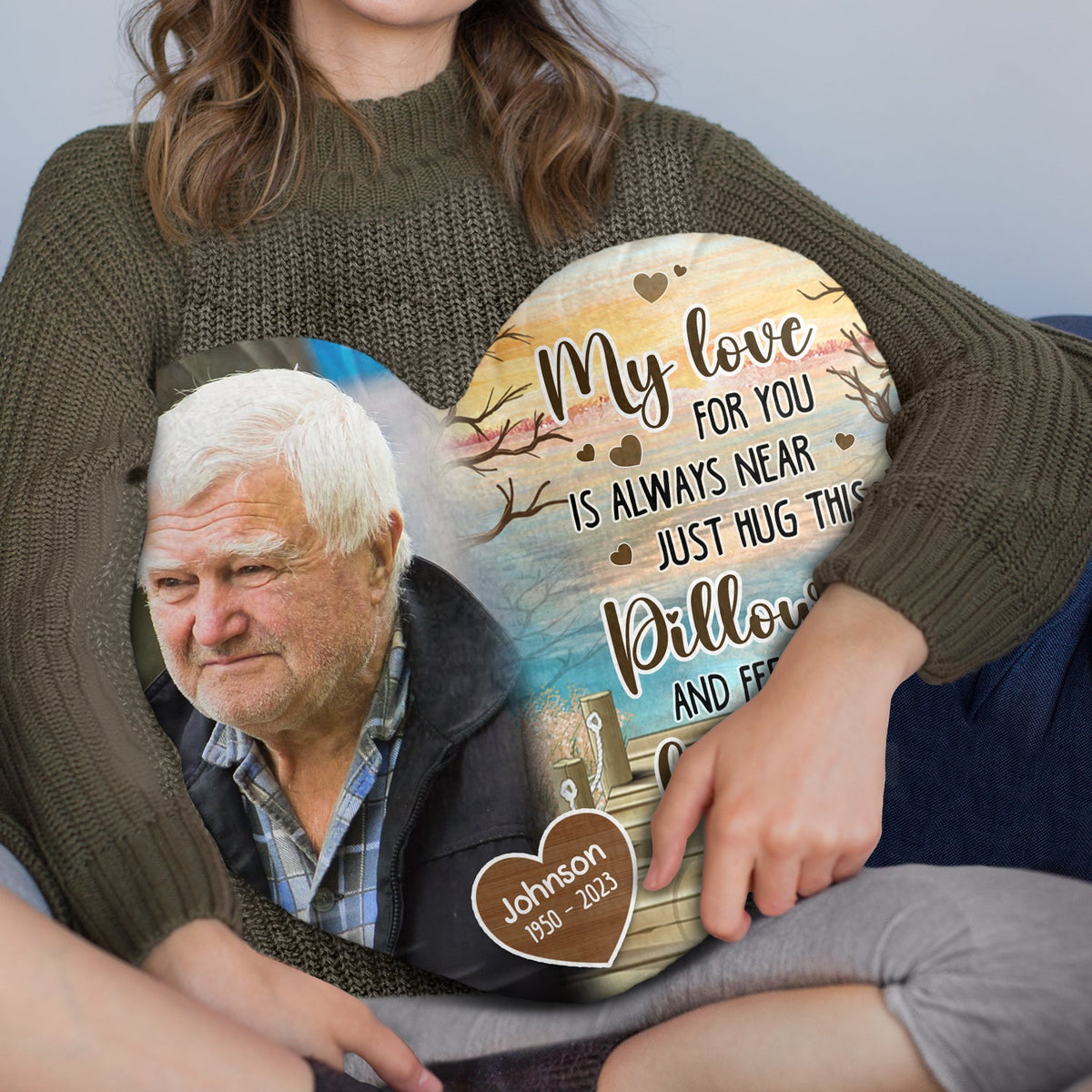 Custom Photo My Love For You Is Always Near - Memorial Gift - Personalized Heart Shaped Pillow