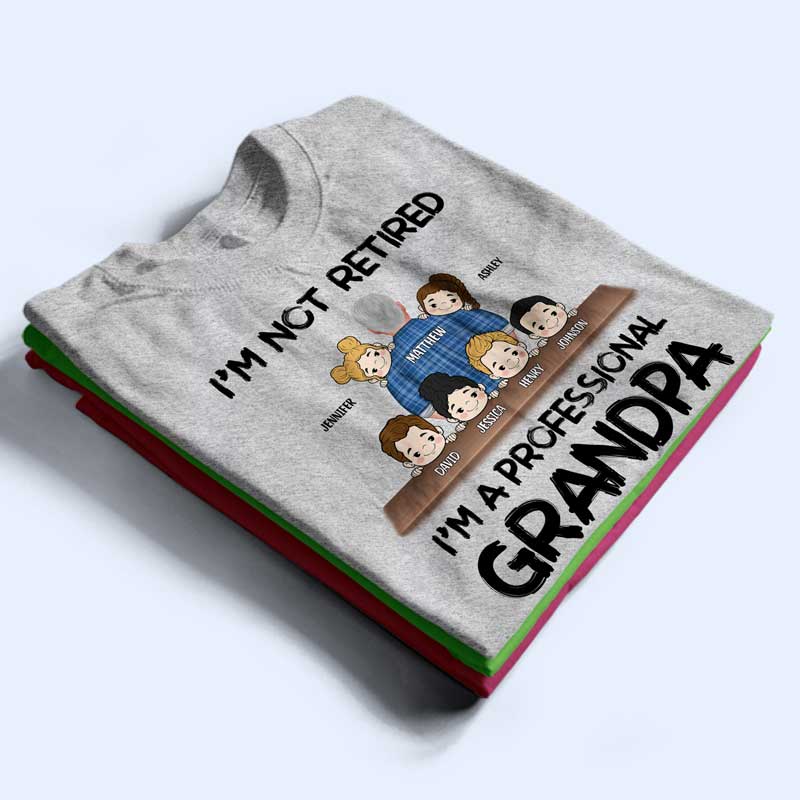 Je ne suis pas à la retraite, je suis un grand-père professionnel - T-shirt personnalisé