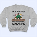 Je ne suis pas à la retraite, je suis un grand-père professionnel - T-shirt personnalisé