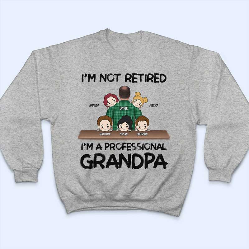 Je ne suis pas à la retraite, je suis un grand-père professionnel - T-shirt personnalisé