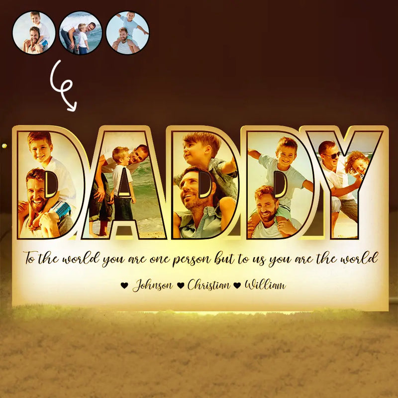 Custom Photo To The World You Are One Person - Personalized Custom Shaped Photo Light Box