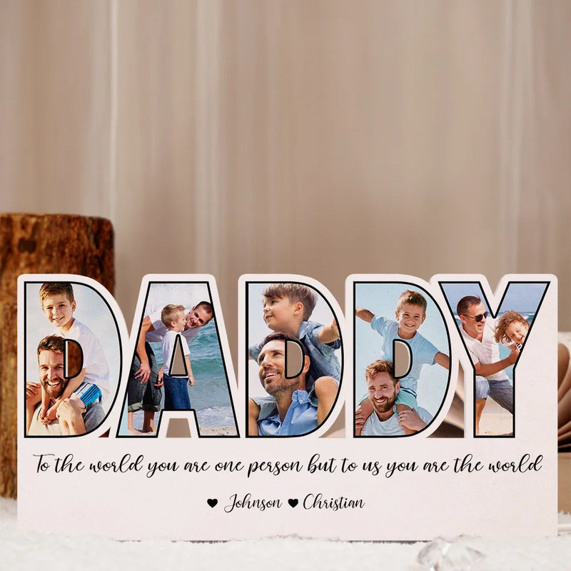 Custom Photo To The World You Are One Person - Personalized Custom Shaped Photo Light Box