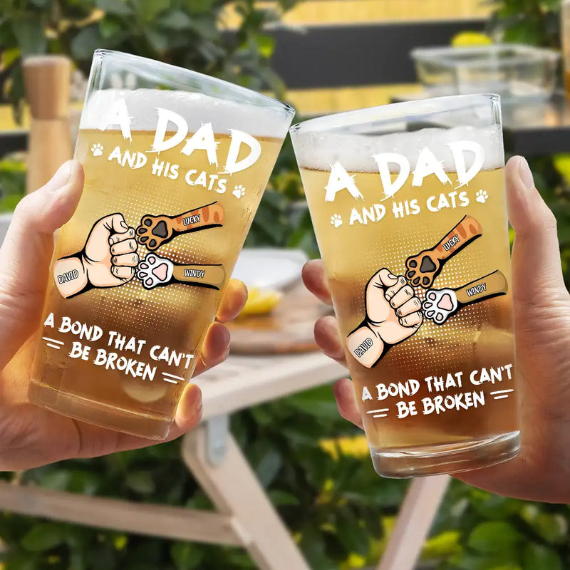 A Bond That Can't Be Broken Pet Dad - Personalized Beer Glass