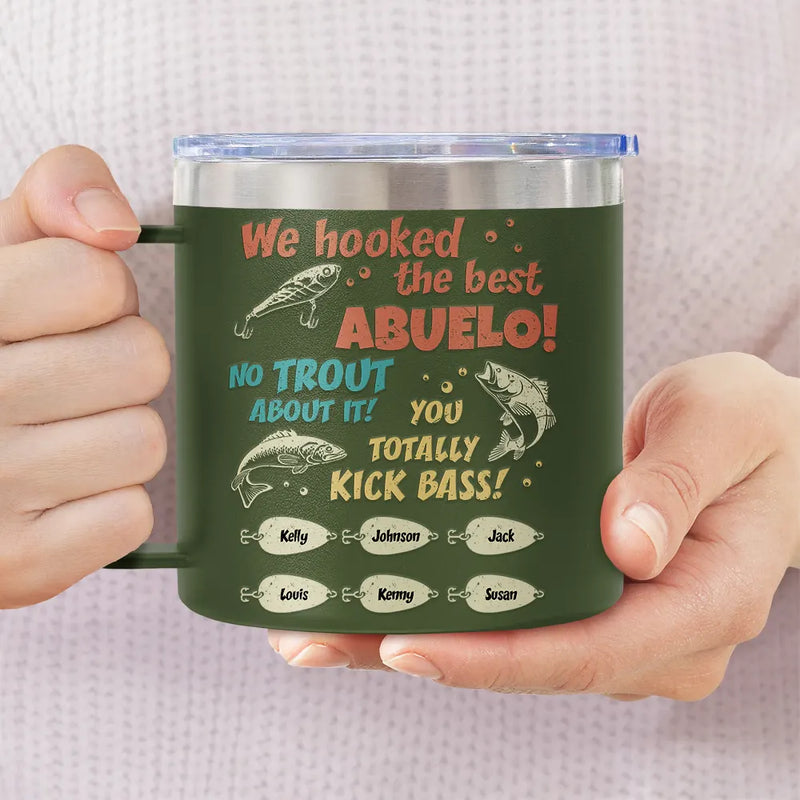 We Hooked The Best Dad Fishing - Personalized 14oz Stainless Steel Tumbler With Handle