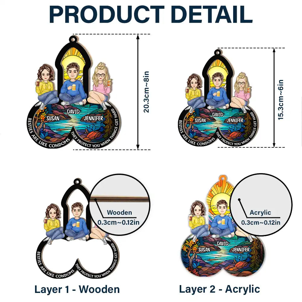 They Protect You When Things Get Hard Besties - Personalized Window Hanging Suncatcher Ornament