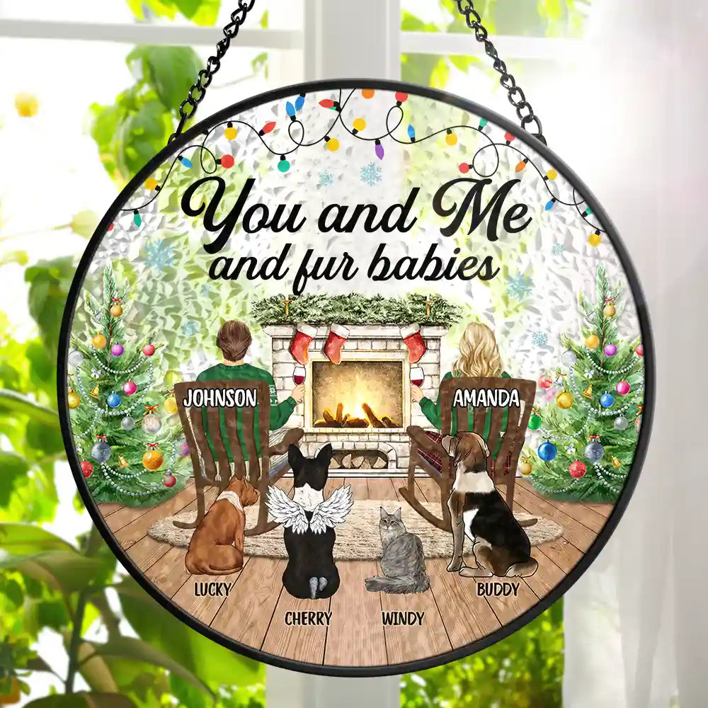 You And Me And The Fur Babies - Personalized Stained Glass Window Hanging Suncatcher