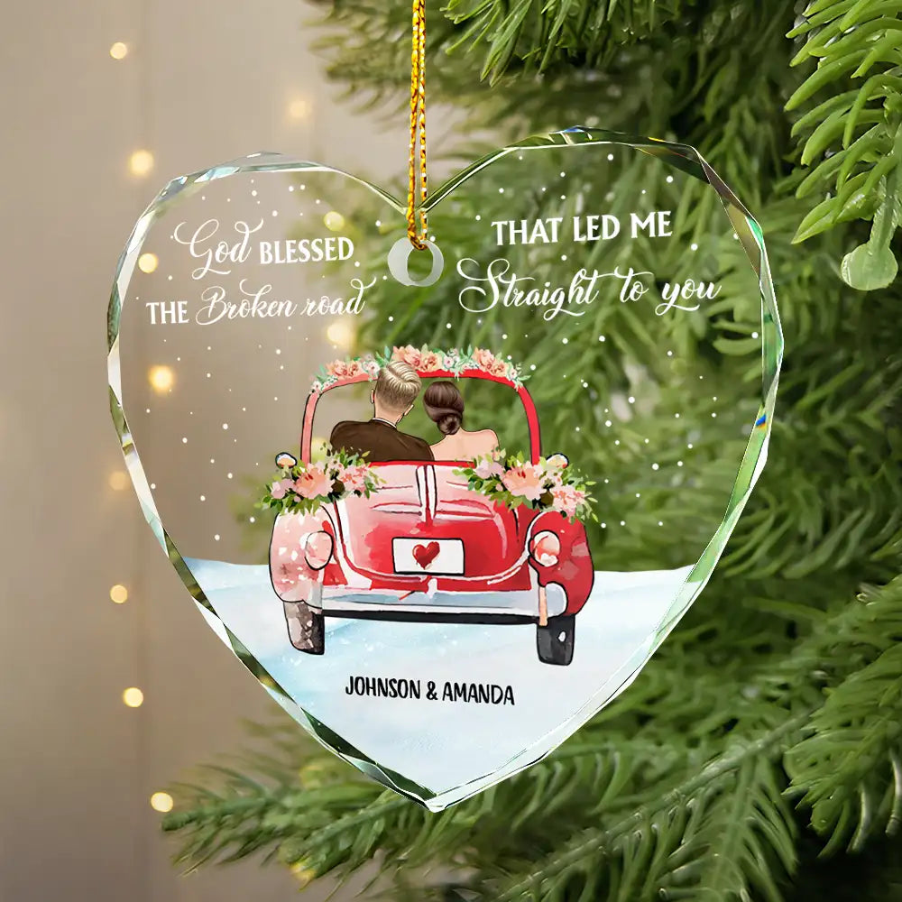 Gift For Couples - God Blessed The Broken Road Christmas Couples - Personalized Heart Shaped Glass Ornament
