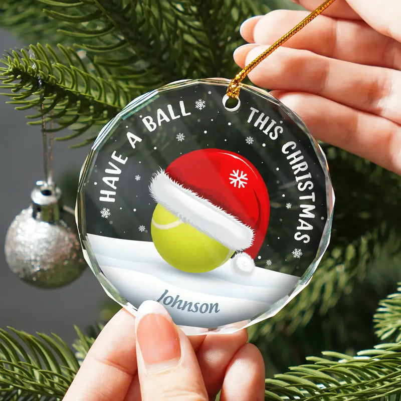 Gift For Yourself, Gift For Kids, Women, Men - Have A Ball This Christmas Kids Sport Ball - Personalized Circle Glass Ornament