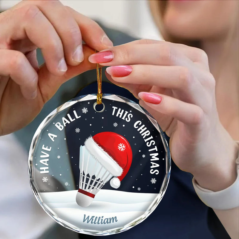 Gift For Yourself, Gift For Kids, Women, Men - Have A Ball This Christmas Kids Sport Ball - Personalized Circle Glass Ornament