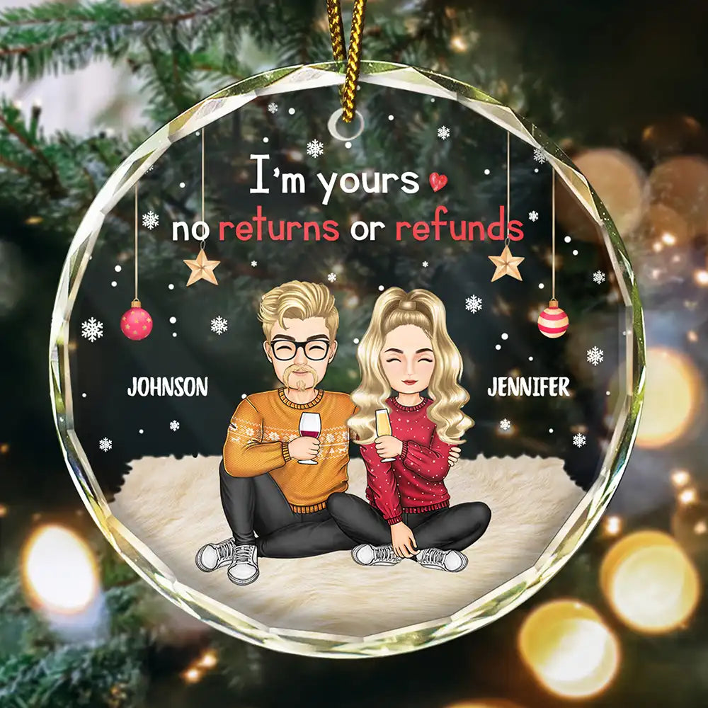 I'm Yours No Returns Or Refunds Cartoon - Personalized Glass Ornament