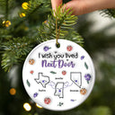Gift For Bestie, Gift For Sisters, Gift For Sibling - I Wish We Live Closer - 3D Inflated Effect Printed Ornament, Personalized Circle Ceramic Ornament