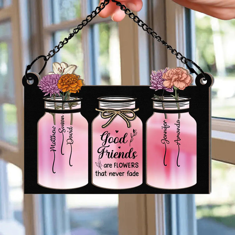 Gift For Bestie - Birth Flower Grow An Old Friend - Personalized Window Hanging Suncatcher Ornament