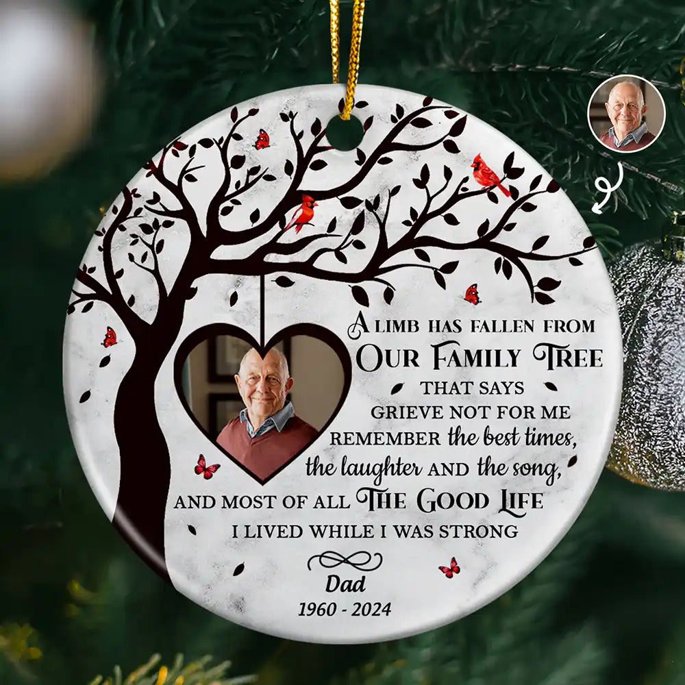 Custom Photo Memorial A Limb Has Fallen From Our Family Tree - Personalized Circle Ceramic Ornament