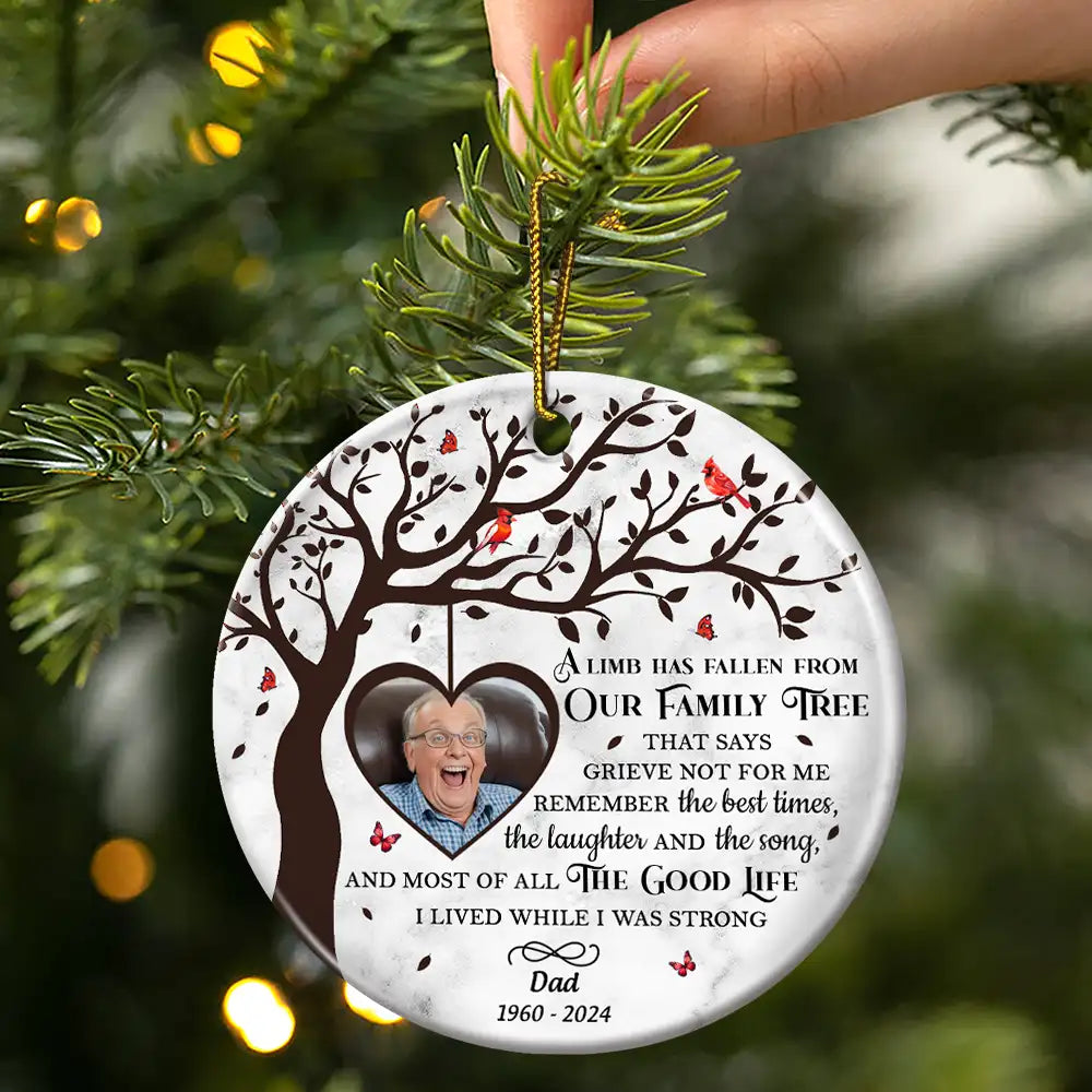 Continue Shopping,Christmas,Memorial,Custom Photo,Sad - Custom Photo Memorial A Limb Has Fallen From Our Family Tree - Personalized Circle Ceramic Ornament
