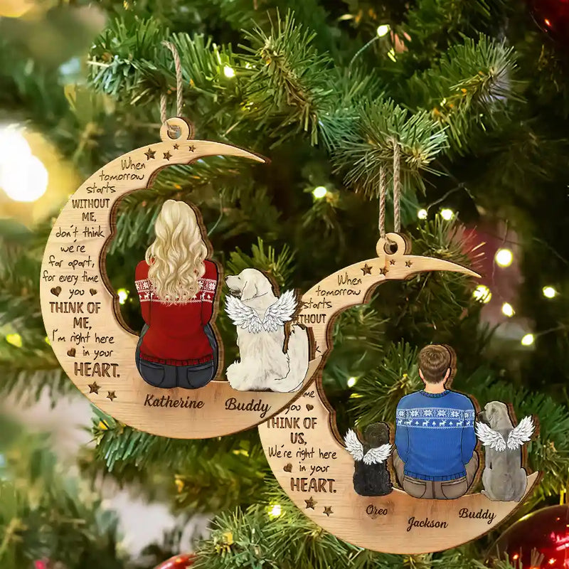 Christmas,Memorial,Pet Lovers,Dog Lovers,Cat Lovers,Sad - Christmas Pet Memorial When Tomorrow Starts Without Me - Personalized Wooden Cutout Ornament