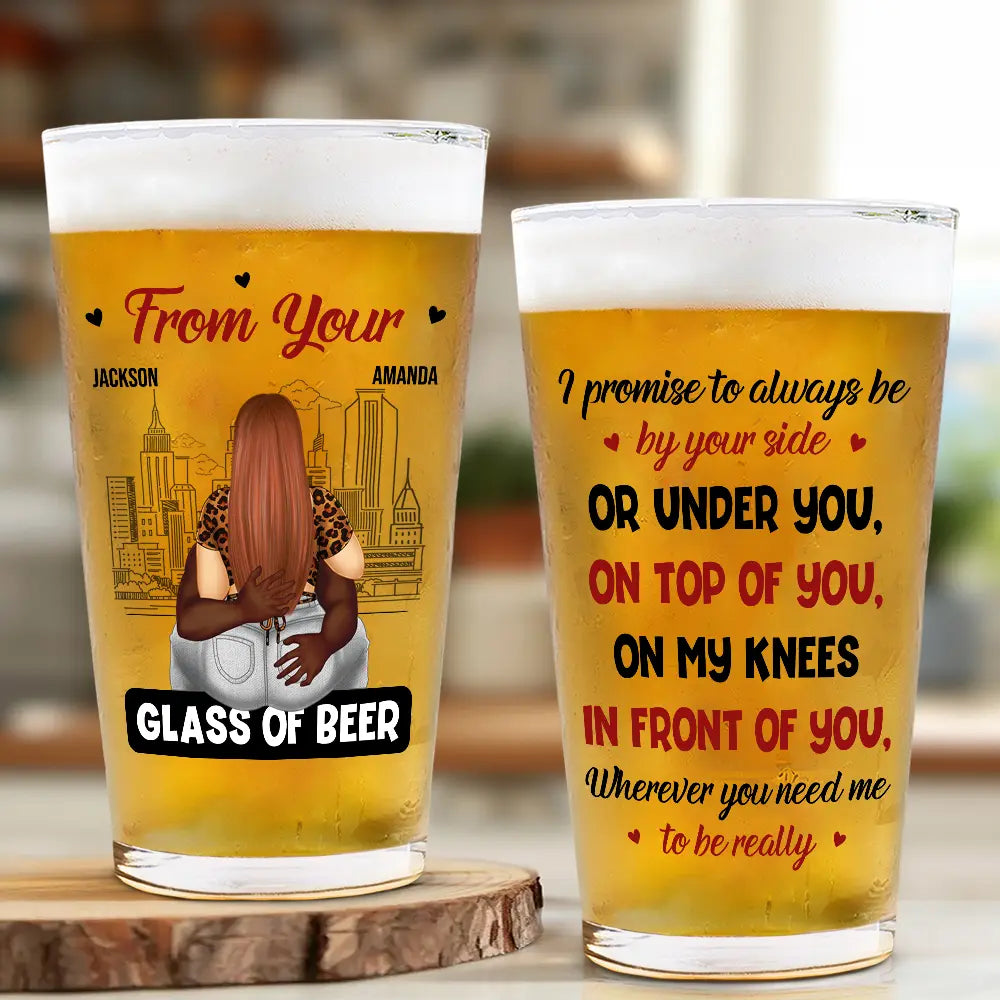 Gift For Couples, Gift For Husband, Gift For Boyfriend - Couple Glass Of Beer Always By Your Side - Personalized Beer Glass