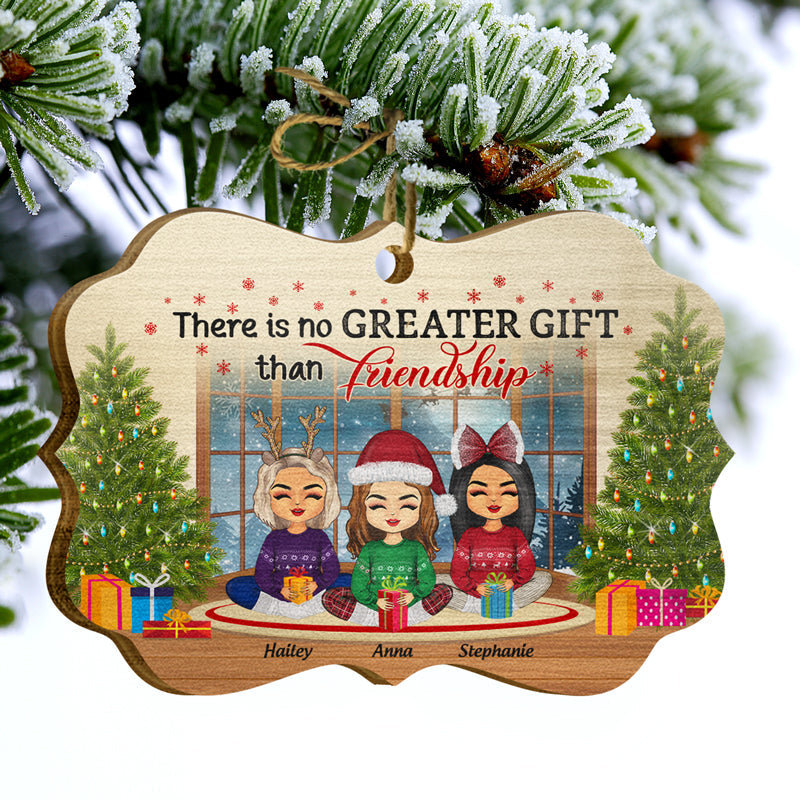 No Greater Gift Than Friendship - Christmas Gift For BFF - Personalized Custom Wooden Ornament