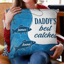 Dad Grandpa Best Catches - Gift For Family - Personalized Custom Pillow
