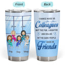 Nurse Chibi Same People Made Us Friends - Gift For BFF, Colleague - Personalized Custom Tumbler