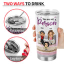 Best Friends Are The Sisters We Choose For Ourselves - Gift For Bestie - Personalized Custom Tumbler