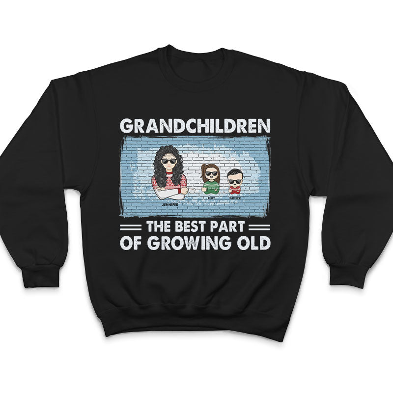 Petits-enfants : la meilleure partie du vieillissement - Cadeau familial pour grands-parents - Sweat-shirt personnalisé