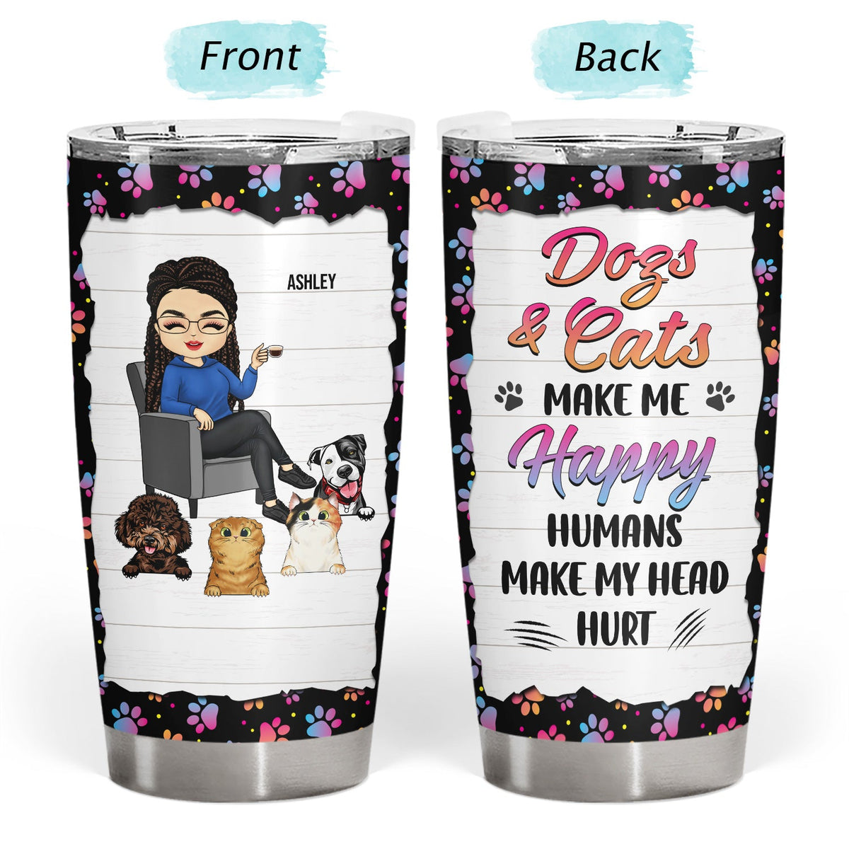 Pet Lover My Life Is Ruled By Dogs And Cats - Gift For Dog & Cat Lovers - Personalized Custom Tumbler