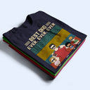 Best Dad Ever Ever Ever - Gift For Father, Dad - Personalized Custom T Shirt