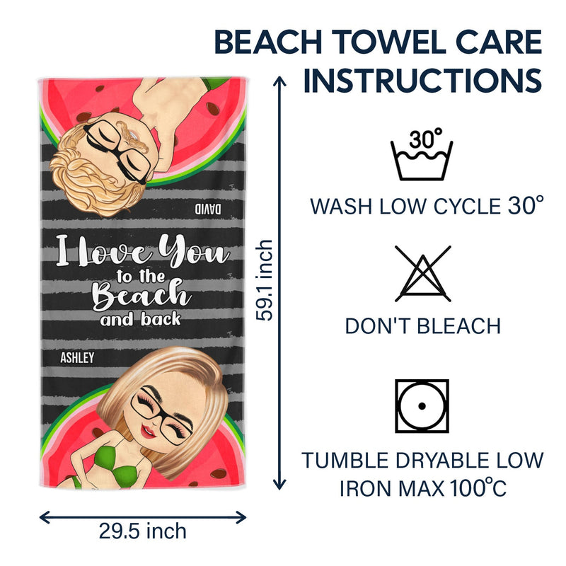 I Love You To The Beach And Back - Gift For Beach Besties - Personalized Custom Beach Towel
