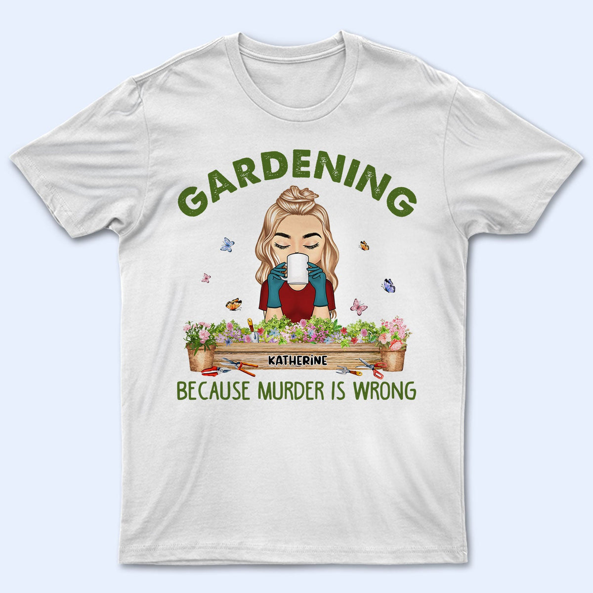 Jardiner parce que tuer est mal - Cadeau pour les amateurs de jardinage - T-shirt personnalisé