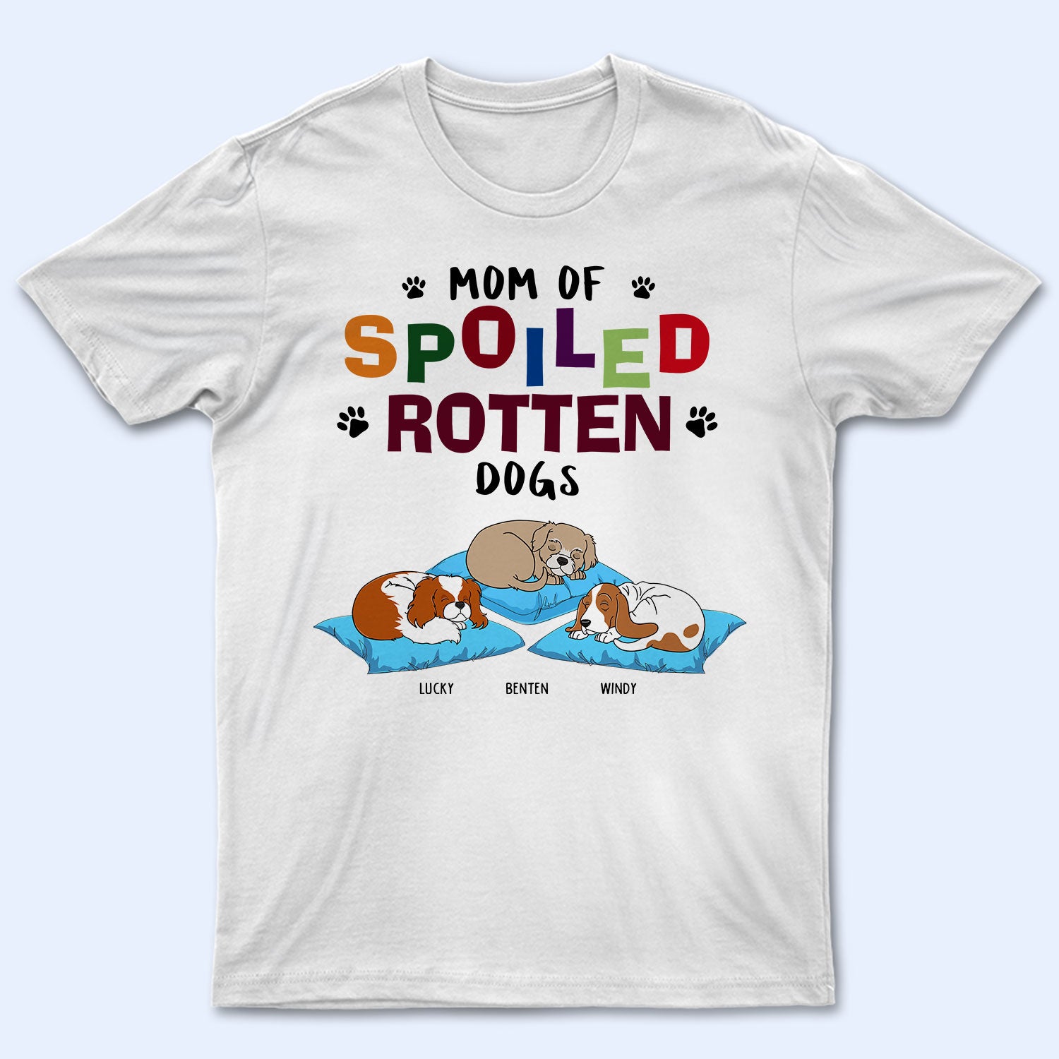 Spoiled Rotten Dog - Gift For Dog Lovers - Personalized T Shirt