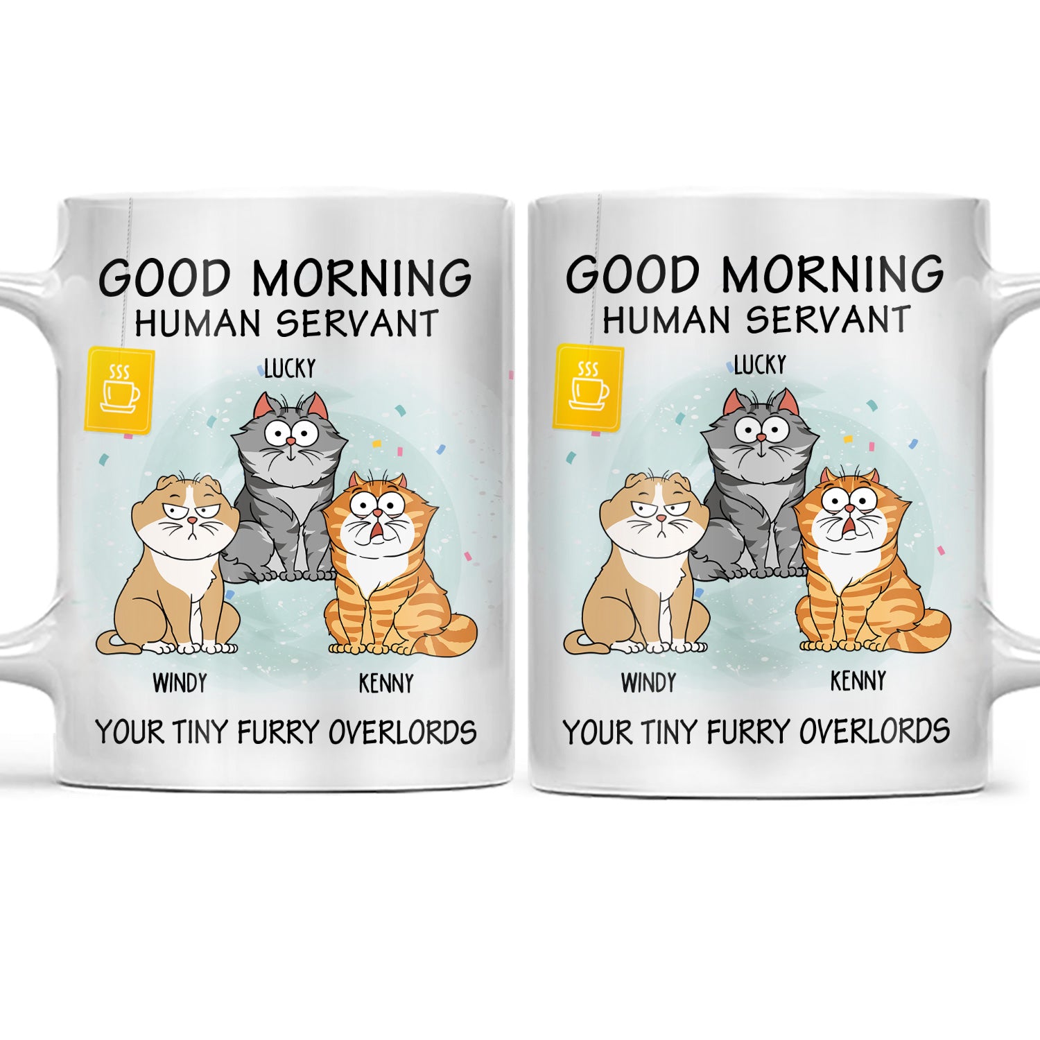 Good Morning Human Servant Tiny Furry Overlords - Gift For Cat Lovers - Personalized White Edge To Edge Mug