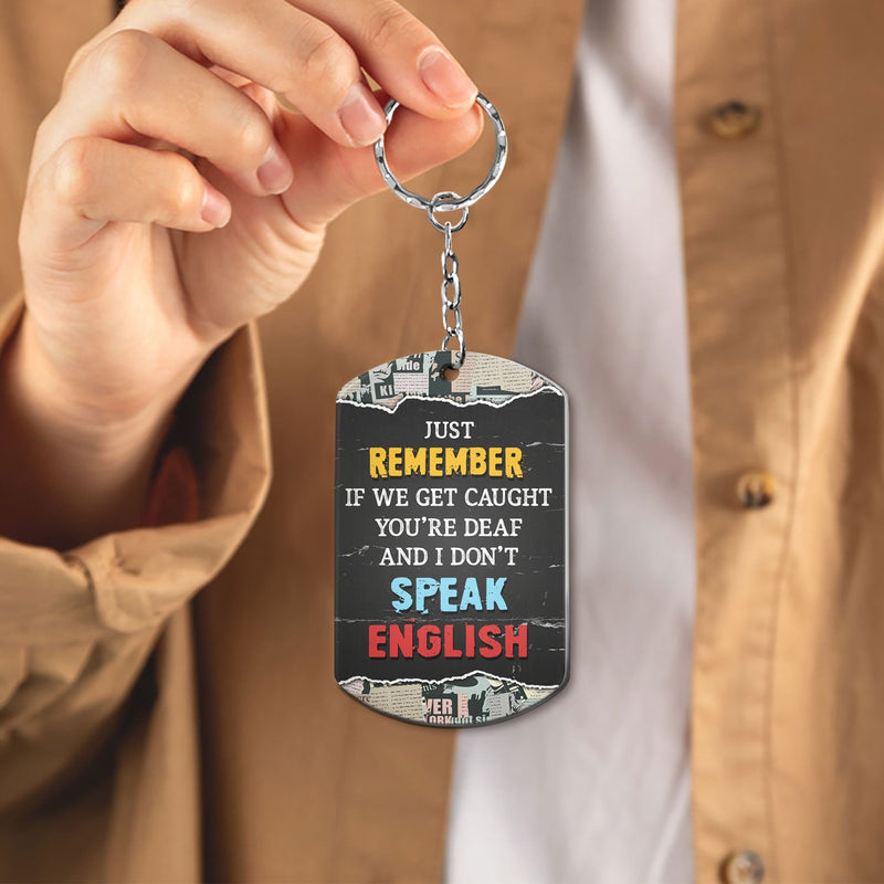 I Don't Speak English - Gift For Besties, Sisters - Personalized Aluminum Keychain