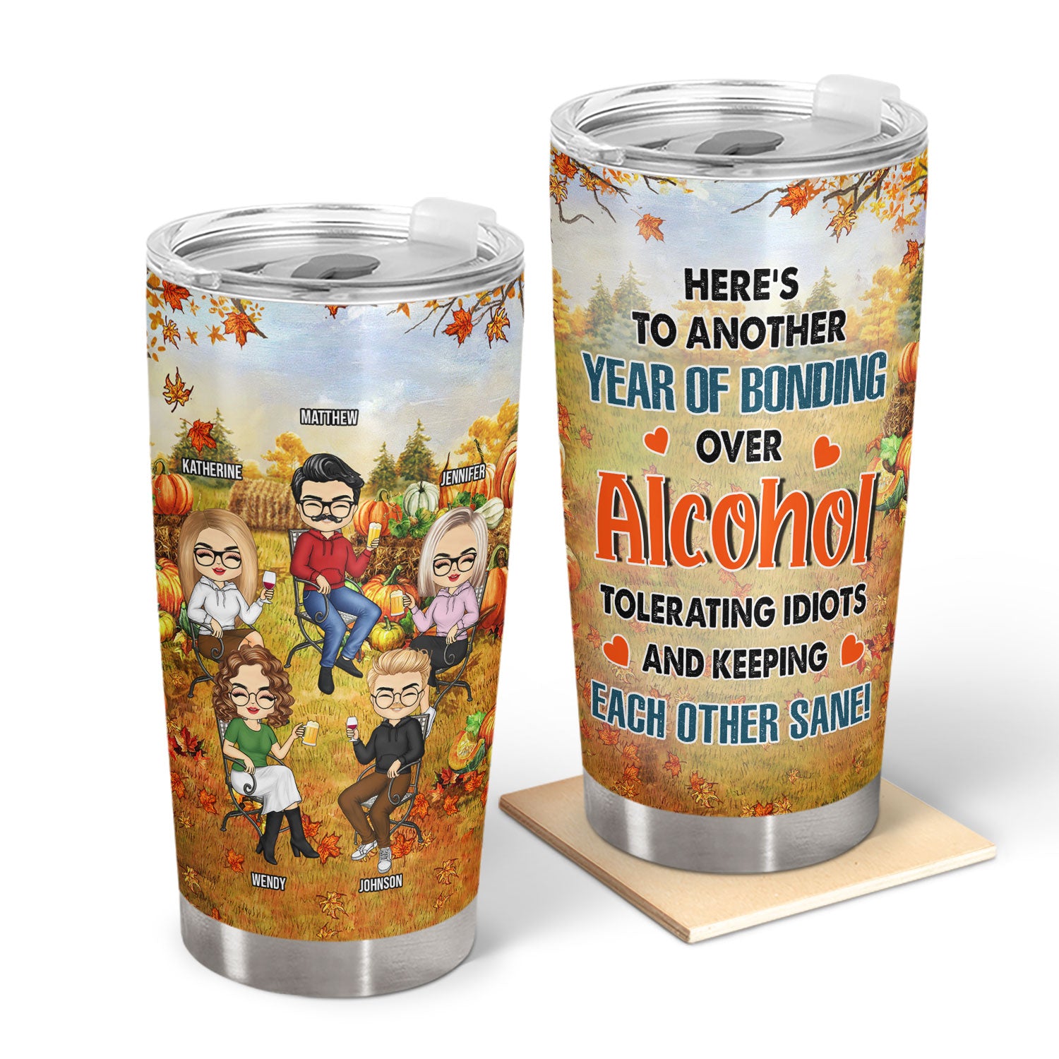 Here's To Another Year Autumn Thanksgiving Party Idea - Gift For Besties, Family - Personalized Tumbler