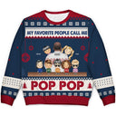 My Favorite People Called Me - Christmas Gift For Dad, Grandpa, Uncle - Personalized Unisex Ugly Sweater
