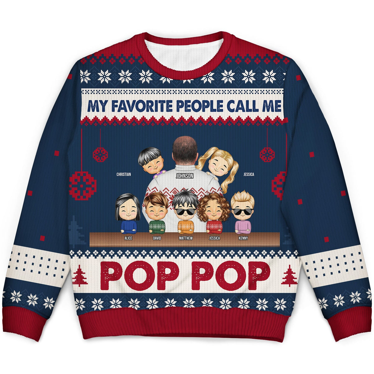 My Favorite People Called Me - Christmas Gift For Dad, Grandpa, Uncle - Personalized Unisex Ugly Sweater